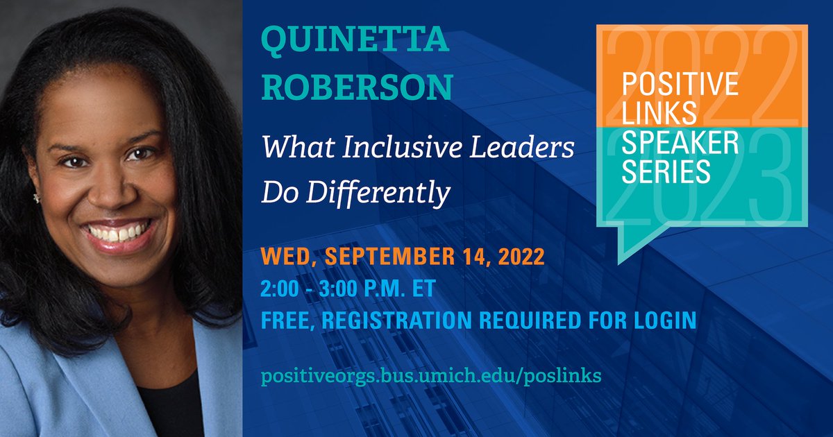 PositiveOrg's tweet photo. On 9/14, Quinetta Roberson will virtually present our first session, “What Inclusive Leaders Do Differently.” Register here: https://t.co/vsMKr9MtAR #POSLinks #UMPositive
___
@MichiganRoss @QuinettaPhD @MSUBroadCollege @umichsanger @umtauber @ZellLurie @MOC_AOM @AnnArborSPARK https://t.co/K9OHbvgwEa