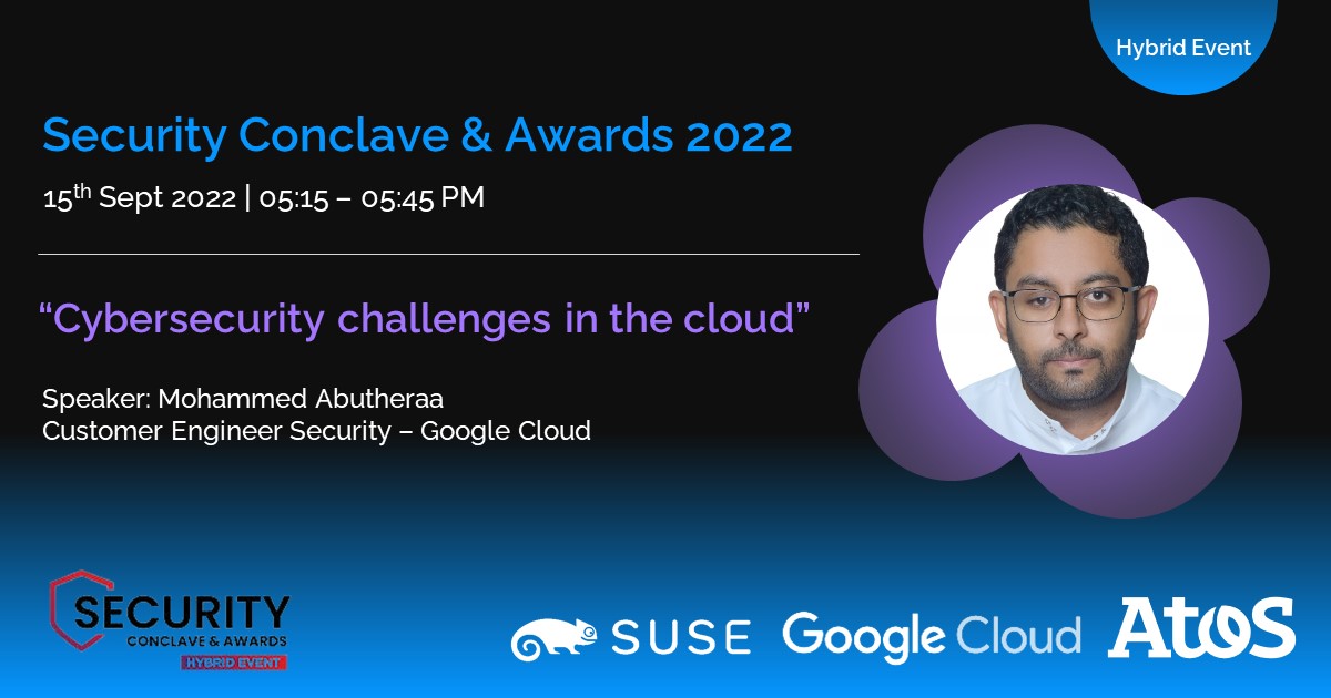 PeterAHofmann's tweet photo. [#HybridEvent] Join us with Mohammed Abutheraa, Customer Engineer Security - Google Cloud for the panel discussion at Security Conclave &amp; Awards 2022 and discover the #cybersecurity challenges in the #cloud. 

Register today - https://t.co/MMtQrHQ09b https://t.co/VbE99jALOH