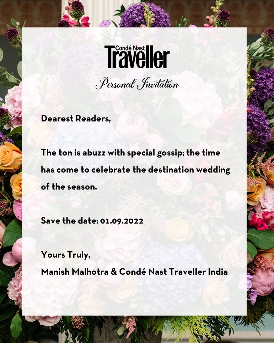 It’s that time of the year! 

Join Condé Nast Traveller India and Manish Malhotra (@ManishMalhotra, @MMalhotraworld) for THE destination wedding of the season.

See you on 1.09.2022 #CNTDestinationWeddings