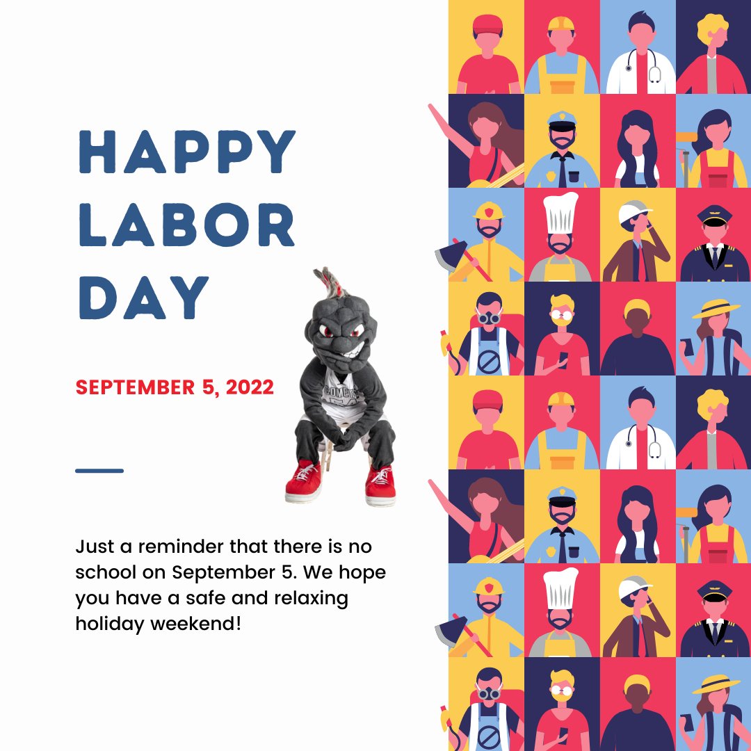 No School on Monday, September 5! Have a safe and relaxing weekend! #LaborDay #NPCometPride
