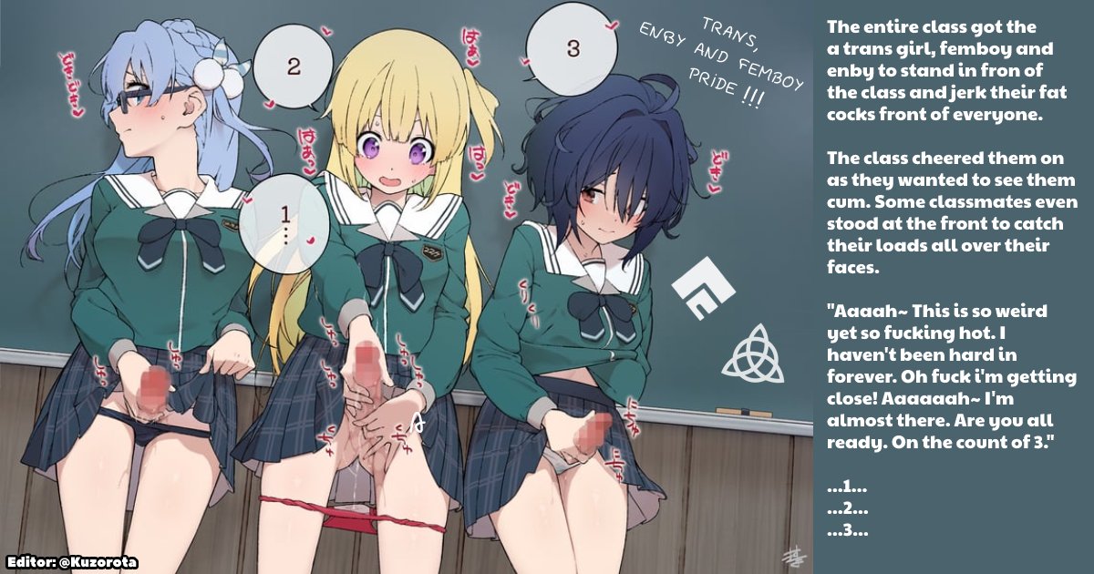 Kuzorota's tweet photo. A trans girl, fembyo and enby all stroking their cocks and unloading onto their entire classroom. 

Show pride in turn those around you into mindless slaves. You are better than them after all. Show it!

(2 part edit)

#lgbt #trans #queersupremacy #TRIED #queer #femboysupremacy https://t.co/0e6OfPAYH4