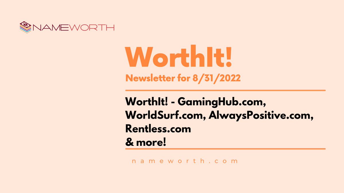 WorthIt! - 39 domains today including GamingHub․com, WorldSurf․com, AlwaysPositive․com, Rentless․com

nameworth.com/newsletter.php…

#domains #domainsforsale