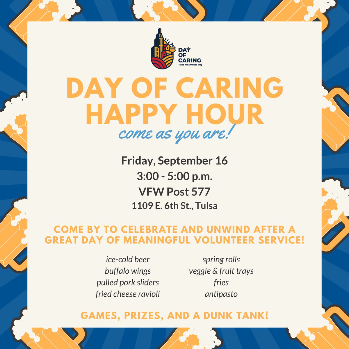 Come as you are and join us for a #DayOfCaring Happy Hour! 🍻 Stop by the Tulsa VFW after your project wraps up for ice-cold beer, food, games, prizes and more. Let’s celebrate the great work taking place in our community! Let us know you’re coming here: give.tauw.org/comm/SinglePag…