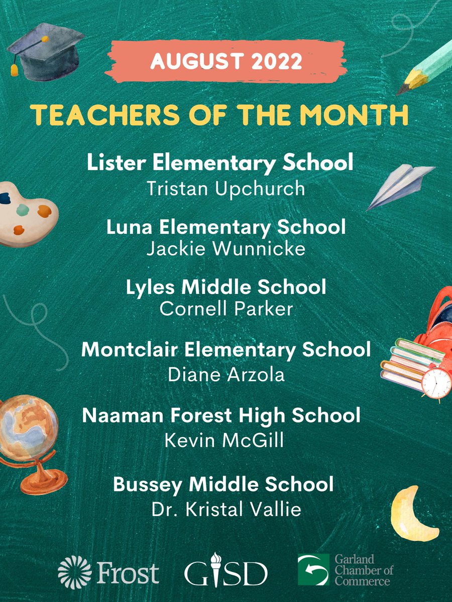 gisdnews's tweet photo. On behalf of the @GarlandChamber  and Frost Bank, we want to congratulate the following teachers for being our August 2022 Teachers of the Month! Thank you for all you do – you are much appreciated! #TheGISDEffect #BeTheLight https://t.co/CBrHseKZOI