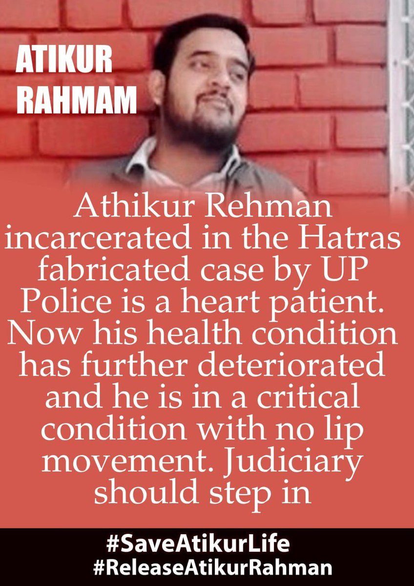 Atikur Rahman along with Journalist Sidhique Kappan was confined by the UP Police while on their way to meet the family of the Hathras rape victim. The UP Police wanted to protect the rapists &amp; so they fabricated cases against them. #SaveAtikurLife #ReleaseAtikurRahman