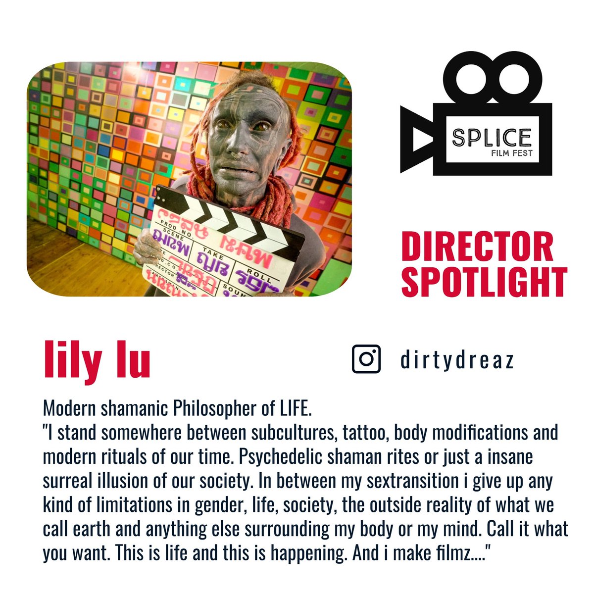SpliceFilmFest's tweet photo. lily lu - DIRECTOR SPOTLIGHT

Modern shamanic Philosopher of LIFE.

"I stand somewhere between subcultures, tattoo, body modifications and modern rituals of our time. Psychedelic shaman rites or just a insane surreal illusion of our society." https://t.co/D33nikiwVb