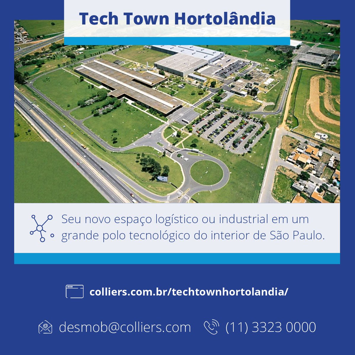 BrazilColliers's tweet photo. Tech Town Hortolândia

📈 Oportunidade de Investimento: desenvolva o espaço logístico da sua empresa de acordo com as necessidades de suas operações.

Conheça os detalhes:
🌐 https://t.co/FvPa8U3eA3

📧 desmob@colliers.com
📲 (11) 3323 0000.

#AcceleratingSuccess #Colliers https://t.co/7aug40Zz47