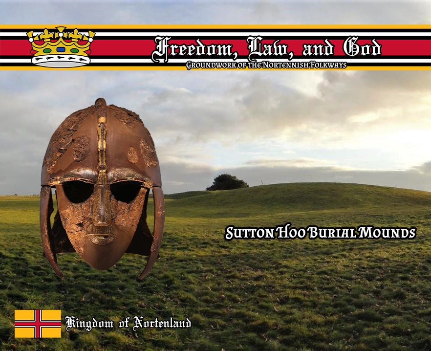 Nortenland's tweet photo. Freedom, Law, and God; Groundwork of the Nortennish Folkways: #15

Sutton Hoo Burial Mounds are a row of mounds that held bodies of Engle-Saxish harmen and heleths and one of the most meered helms of the Engle-Saxish times.

#Nortenland #Micronations https://t.co/MFlRzSsKUn