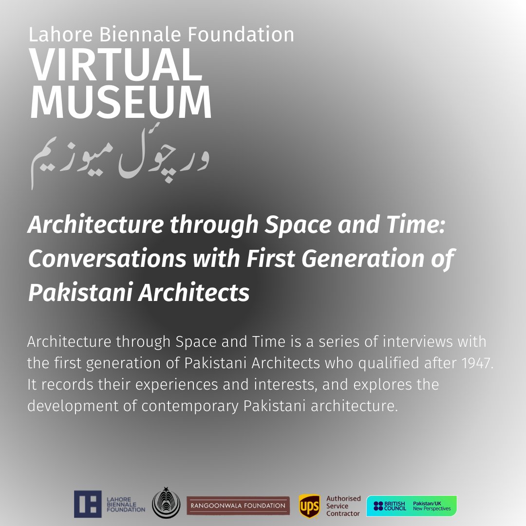 The LB Virtual Museum's Architecture component, Architecture through Space and Time, is based on interviews conducted with first generation of Pakistani Architects qualifying post independence.@pkBritish #LahoreBiennaleFoundation #PKUKCelebrating75 #LBFVM #LBF #lbfvirtualmuseum