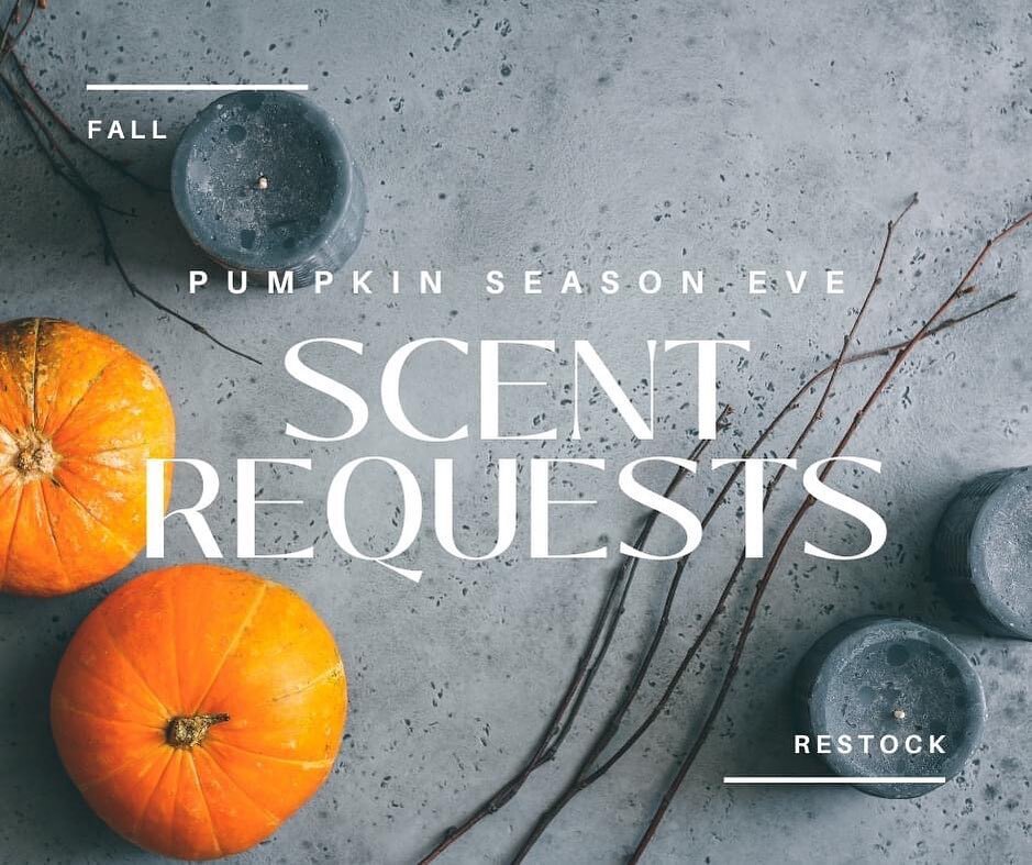 🎃It's Pumpkin Season Eve and time to put in your scent requestsl!  We are starting to pull together supplies to restock some of the scents you've been requesting so please let me know what you'd like so we can narrow down our list and start to pour!

🕷 Clammies or Scoops?
🕸 …