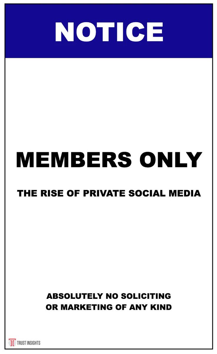 Members Only: The Rise of Private Social Media bit.ly/3CSweqS by <a href="/cspenn/">Christopher S. Penn</a>  from @trustinsights