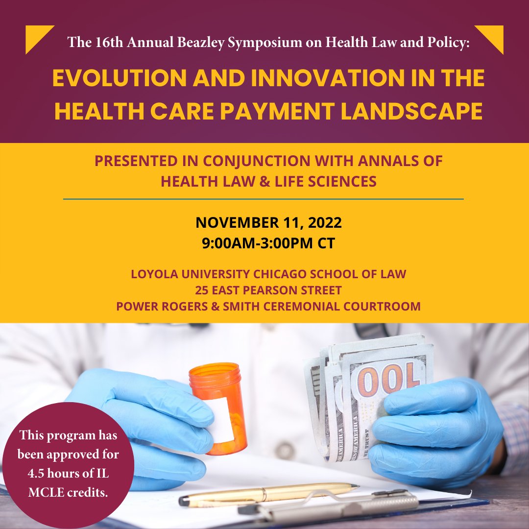 LoyolaLaw's tweet photo. This year's annual Beazley Symposium on Health Law and Policy will explore the evolution of health care payment, with a particular emphasis on novel payment options. Learn more and register: https://t.co/ehIz22peMJ https://t.co/baIvpVAXR1