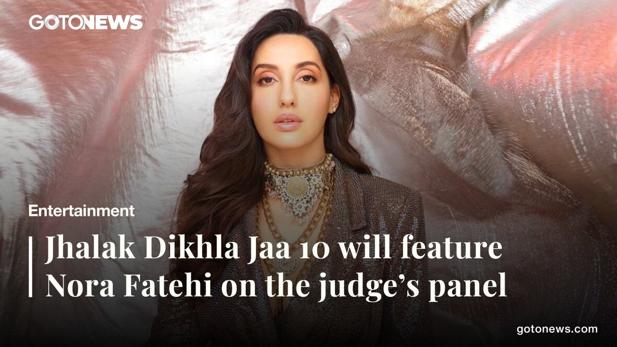 Gotonewsdotcom's tweet photo. Jhalak Dikhla Jaa 10 will feature Nora Fatehi on the judge's panel.
https://t.co/Yjju1dU0Aj
#NoraFatehi #MadhuriDixit #KaranJohar #NiaSharma #JhalakDikhhlaJaa10 #dancingshow #entertainment #bollywood #news #gotonews #gotonewslife https://t.co/dpLzAlt6Gk