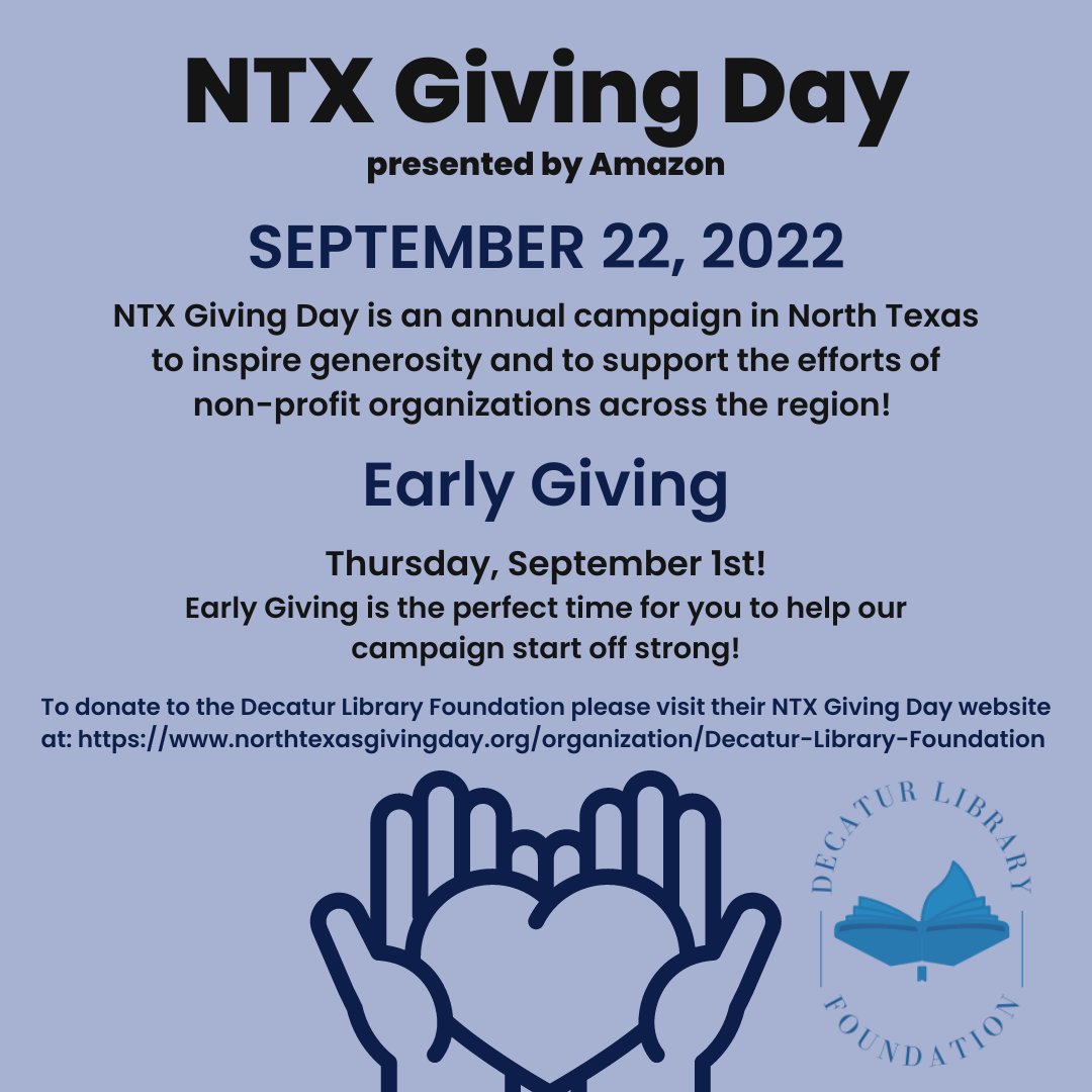 decaturlibrary's tweet image. #NTXGivingDay is almost here! And #EarlyGivingDay is today! Early Giving Day is the perfect time for you to help our campaign start off strong! To donate to the Decatur Library Foundation please visit their NTX Giving Day website at: northtexasgivingday.org/organization/D…