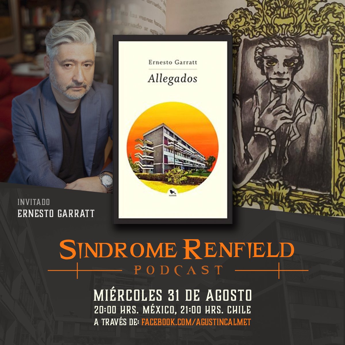 Vampiros_cl's tweet photo. Hoy tendremos un gran invitado en SINDROME RENFIELD PODCAST, @ernestogarratt nos visita para conversar sobre #Allegados y otras yerbas. La cita es en la página de Facebook de Agustín Calmet https://t.co/oSs9E99BKe a las 20:00 Mexico 21:00 Chile. Nos escuchamos! https://t.co/4WRU1ubX99