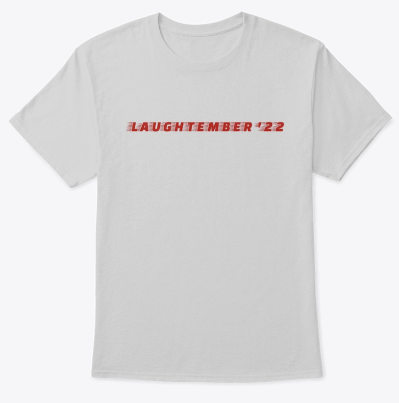 brendonwalsh's tweet photo. Don't forget to get your official #LAUGHTEMBER t-shirt for FREE ADMISSION to all #LAUGHTEMBER events! https://t.co/UXOkkRYupt https://t.co/fMQNTwXQQb