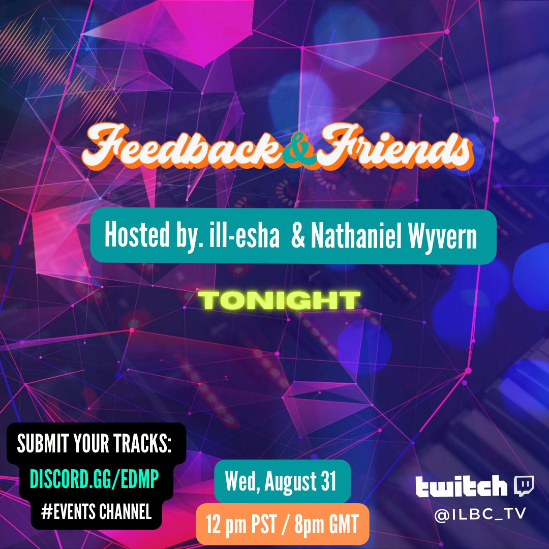 🎬Are you ready for Feedback &amp; Friends tonight? Come and learn, get LIVE feedback on your song, get inspired and have fun with our producer’s community! 
👉Watch on m.twitch.tv/ilbc_tv
Hosted by <a href="/ill_esha/">ill-esha</a> &amp; <a href="/nathanielwyvern/">Nathaniel Wyvern</a> 

#musicproducer #musicproduction #musicproducerlife