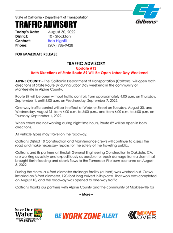 Good news! <a href="/CaltransDist10/">Caltrans District 10</a> has provided an update that SR89 will be open both directions during #LaborDayWeekend in Markleeville.