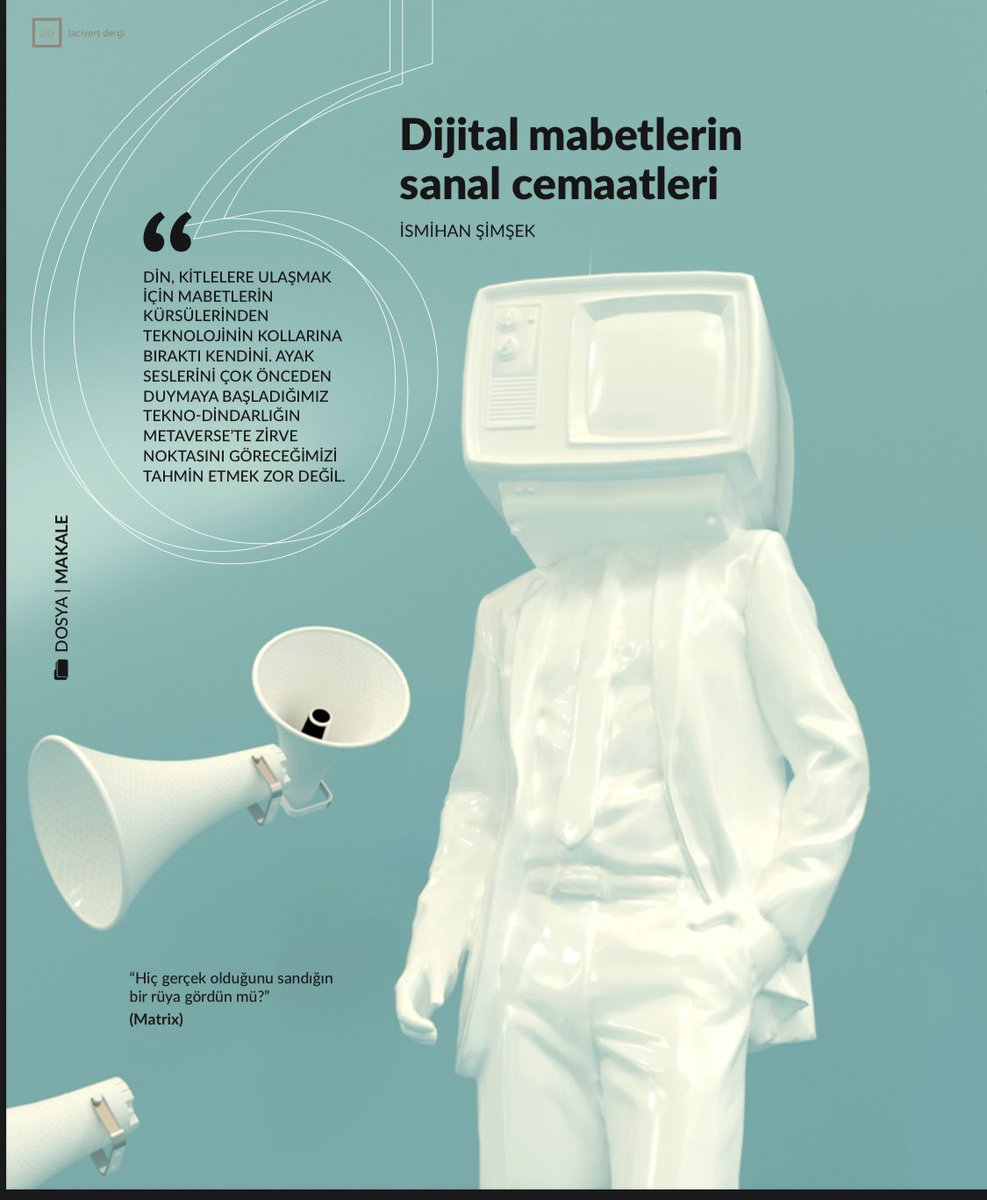 Ben Eylül ayında da <a href="/lacivert_dergi/">Lacivert Dergi</a> deyim. ‘Dijital mabetlerin sanal cemaatleri’ ile yine Metaverse’e dalacağız. Sayfa tasarımım ve kapak çok yakışıklı olmamış mı ama? <a href="/semacoii/">Sema Türk Bayazit</a> nin eline sağlık.