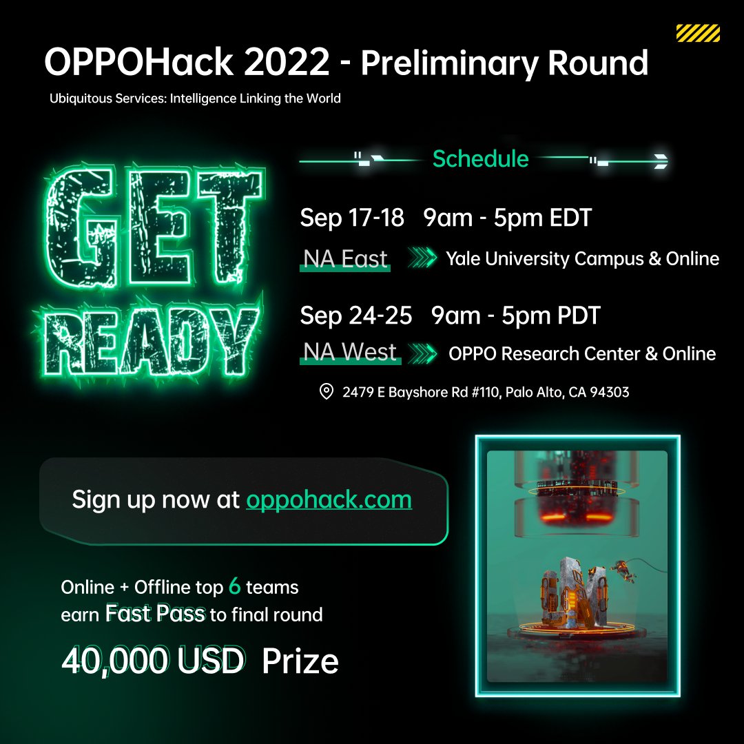 Ready for the best-in-class hackathon experience? 

40,000USD prizes and a chance to create amazing projects with hackers from around the world.

Free registration at oppohack.com. See you there!
#hackathons #NewHaven #NewYork #Dev #siliconvalley
