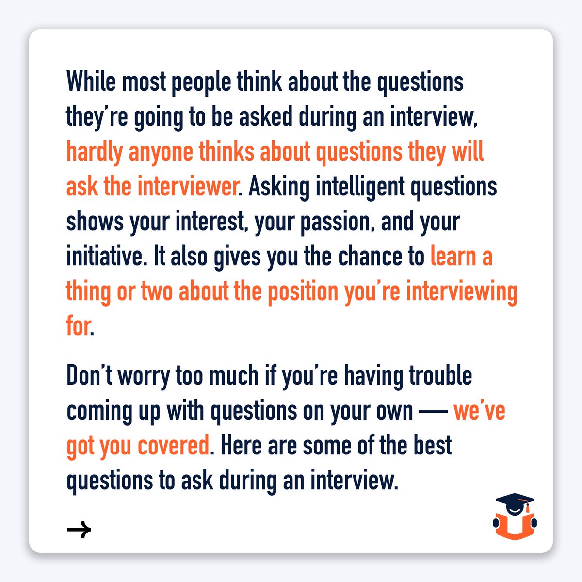 Funding_U's tweet photo. In preparation for a job interview, it is important to not only think about what questions you may be asked by the interviewer, but what questions you will ask them! Visit our blog to learn more about the importance of asking questions in an interview! https://t.co/HGgd6A7rUu