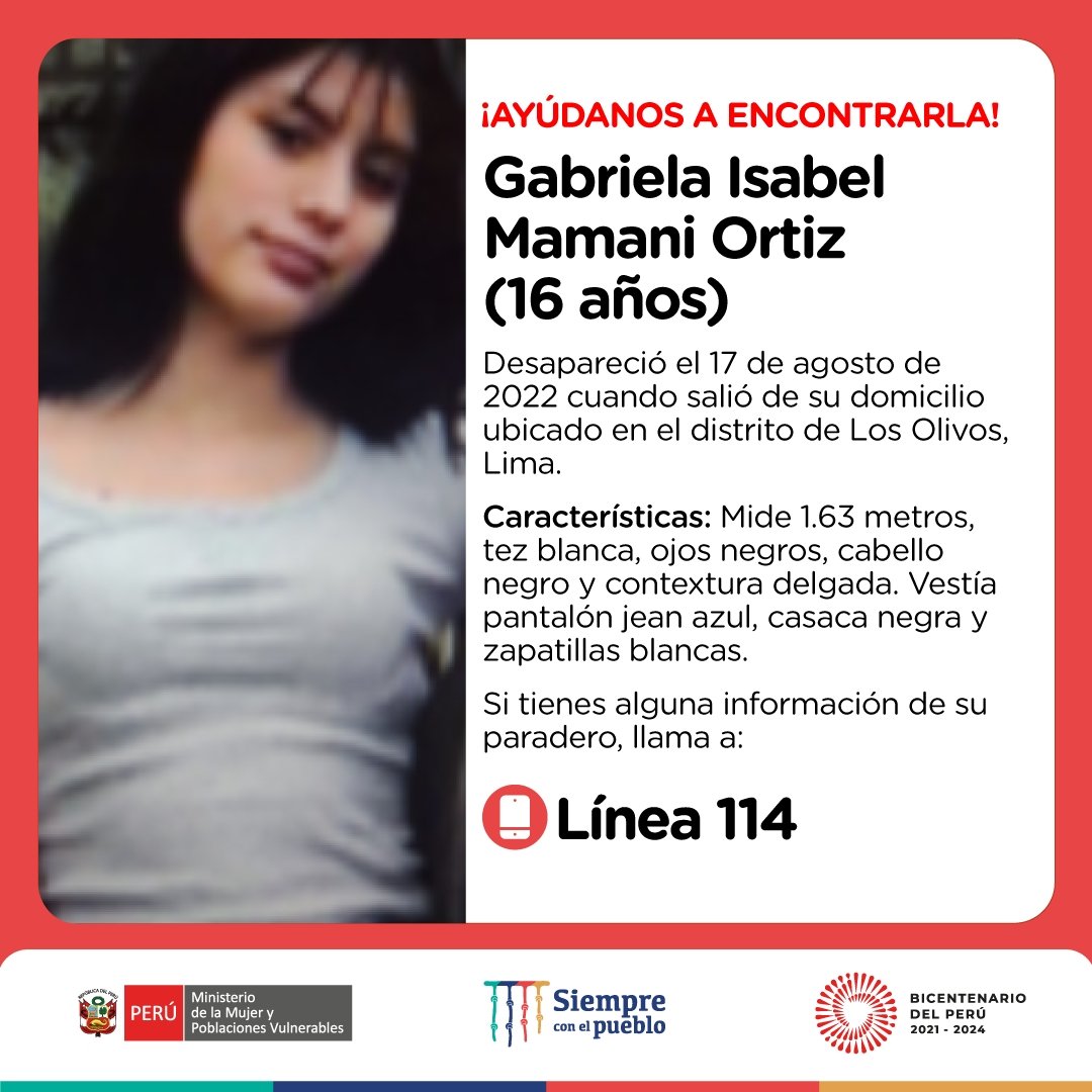MimpPeru's tweet photo. 🚨 ¡Ayúdanos a encontrarla! Gabriela Isabel Mamani Ortiz (16) desapareció el 17 de agosto en Los Olivos, Lima. Ella mide 1.66 m., tiene tez blanca, cabello y ojos negros. Vestía pantalón azul, casaca negra y zapatillas blancas. Si sabes su paradero, llama a la ☎️ #Línea114. https://t.co/dBrM8VgeDq