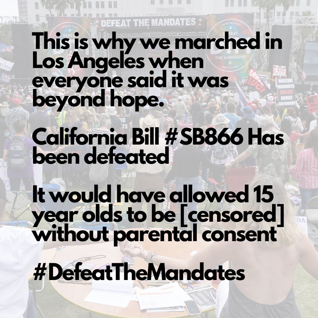 Everyone said we were crazy for coming to
Los Angeles to Defeat the Mandates.

Today, Scott Weiner withdrew his bill #SB866 which would have allowed 15-year olds to get the jab without parental consent.

This is why we came. #DefeatTheMandates