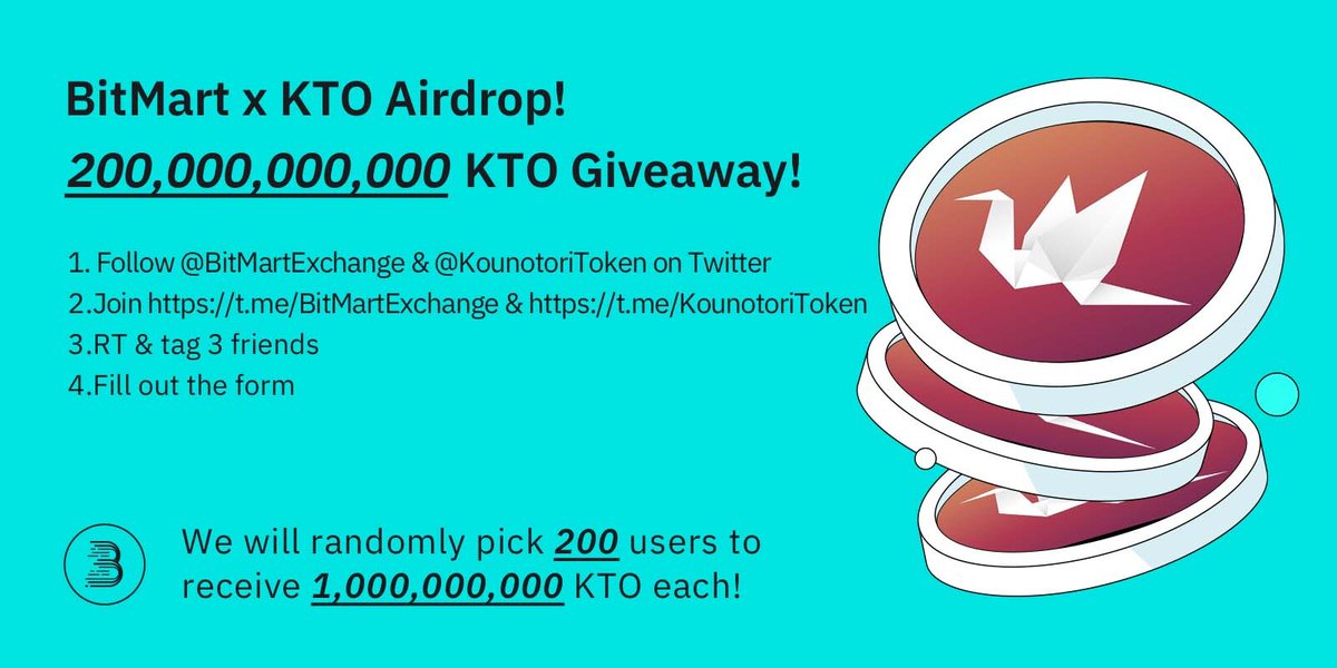 🔥To celebrate $KTO listing on Sept 1, we'll give away 200,000,000,000 KTO to 200 winners!
 
1⃣Follow <a href="/BitMartExchange/">BitMart</a> &amp; <a href="/KounotoriToken/">Kounotori Token</a>
2⃣Join t.me/BitMartExchange &amp; t.me/KounotoriToken
3⃣RT &amp; tag 3frds 
4⃣Fill forms.gle/z5CGdqDj3VPfAz…

⏰Enter by 11:59 AM UTC 9/3