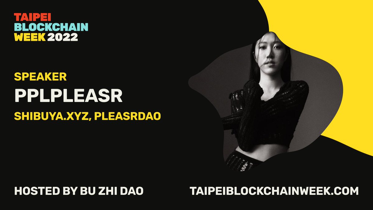 Introducing the first of many speakers at #TBW2022 - <a href="/pplpleasr1/">pplpleasr</a> 

She is a multidisciplinary Taiwanese artist with a focus on web 3.0, NFTs, crypto, DAOs, and philanthropy. She'll be giving insight into DAOs, specifically decentralized storytelling in web3 through <a href="/shibuyaxyz/">shibuyaxyz</a>.