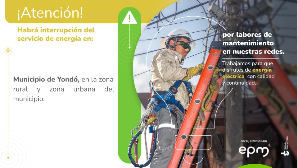 EPMestamosahi's tweet photo. ⚠️💡Este jueves 1 de septiembre habrá #InterrupcionesProgramadasEPM de #EnergíaEPM en el municipio de Yondó @AlcaldiaDeYondo de 9:00 a.m. a 01:00 p.m. 👉 https://t.co/ahLTvo0M5G