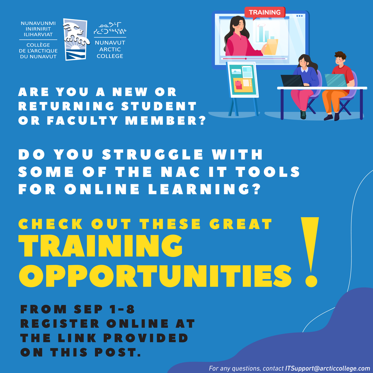 Register for these training opportunities available to NAC Students (new and returning) and for NAC staff and faculty. Courses available at all 3 campuses. REGISTER ONLINE HERE: ow.ly/XxrN50KxgpP