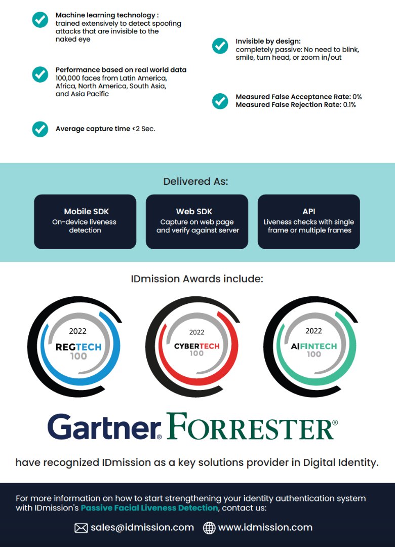 IDmission is 1 of the few companies globally to pass the iBeta Level 2 presentation attack detection for passive liveness.

See how our Passive Facial Liveness Detection protects against fraud risk without introducing friction or risk. 
Reach us at sales@idmission.com for a demo.