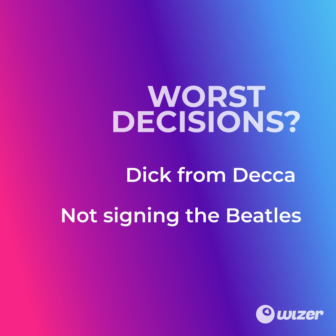 Wizerlife's tweet photo. #History is full of terrible #decisions.

Including Richard Paul Rowe at Decca who is the man who did not sign the #Beatles.

A #wisecrowd could definitely have helped Dick.

#DickfromDecca #echochamber #decided #wizertheapp #dontbethatguy https://t.co/IYqnDNkQ92