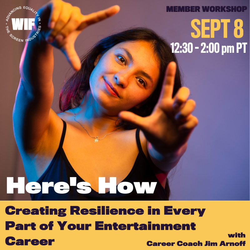 WomenInFilm's tweet photo. Are you a WIF member? Join us for Creating Resilience in Every Part of Your Entertainment Career...Here's How with Career Coach/Talent Agent Consultant Jim Arnoff. Visit https://t.co/iHmhHP6cGy to register. Not a member? Visit https://t.co/ObEtYGg1Si to become one! #MemberPerk https://t.co/u9JxC6MQmF