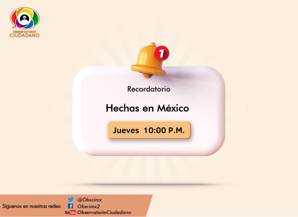 Observatorio Ciudadano on Twitter: "Mañana jueves 10 P.M. "Hechas en ...