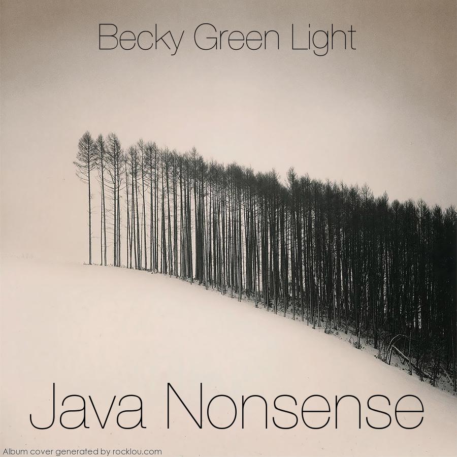 Brandon R. (@rubywahoo) on Twitter photo Today's conversation-inspired band name & album title is Becky Green Light: Java Nonsense <a href="/curacaobleu/">Étienne Groulx</a> @mukeimike Today's conversation-inspired band name & album title is Becky Green Light: Java Nonsense <a href="/curacaobleu/">Étienne Groulx</a> @mukeimike