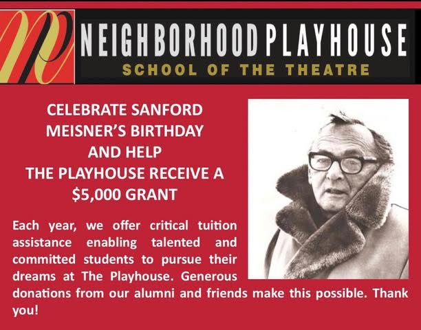 In celebration of Sandford Meisner’s birthday today, an anonymous alumnus has presented a challenge to help increase our community of donors. 
<a href="/NPlayhouse340/">The Playhouse</a> will be awarded a grant of $5k if we welcome at least 50 new donors between 8/31-9/30. 
neighborhoodplayhouse.org/donate to give!🙏🏼