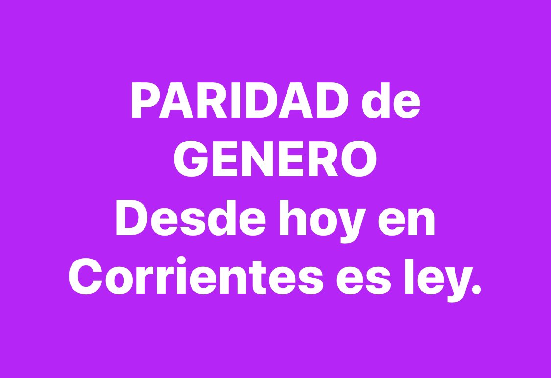 Desde hoy la #ParidadDeGenero es ley en #Corrientes