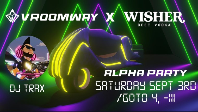 Vroomwayio's tweet photo. Join us this Saturday Sep 3 to celebrate the end of a successful Closed Alpha at @wishervodka
We'll mix and mingle with our favorite Vodka Partner, dance to tunes from @DJTRAXNFT, and get hyped for our new Open Beta season!
RSVP now: https://t.co/Z6sQ7EW0lQ https://t.co/s2kIhOeMWT