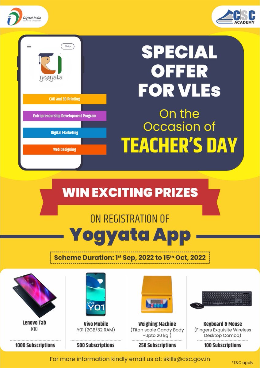 CSCegov_'s tweet photo. SPECIAL OFFER FOR VLEs...
On the Occasion of TEACHER'S DAY, WIN EXCITING PRIZES ON REGISTRATION OF Yogyata App...
Duration: 1st Sep, 2022 to 15th Oct, 2022
For more information kindly email us at: skills@csc.gov.in
#CSC #DigitalIndia #RuralEmpowerment #TeachersDay #YogyataApp https://t.co/suKo2fXR4M
