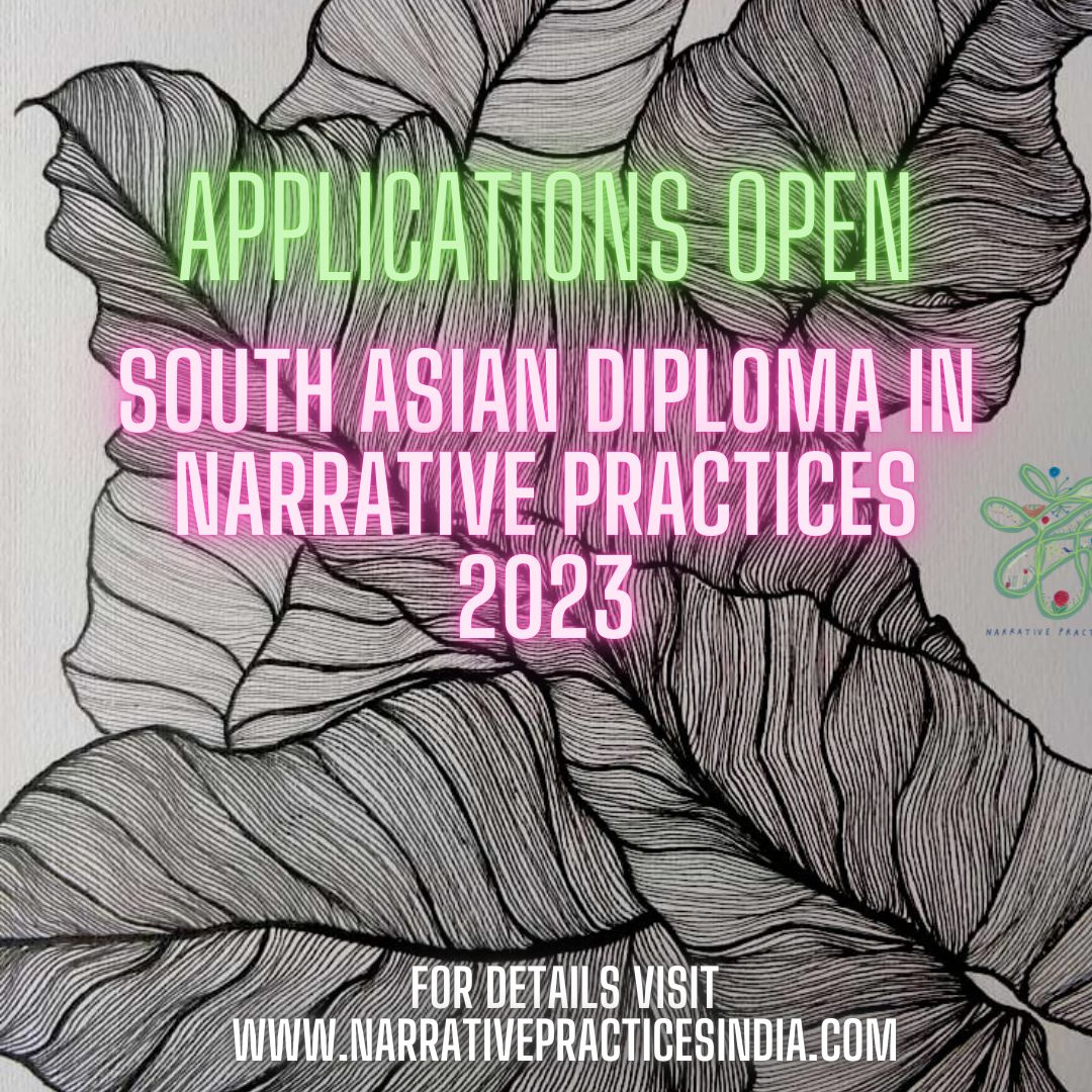 Applications open for South Asian Diploma in Narrative Practices 2023. Visit our website for more details - narrativepracticesindia.com/south-asian-di…