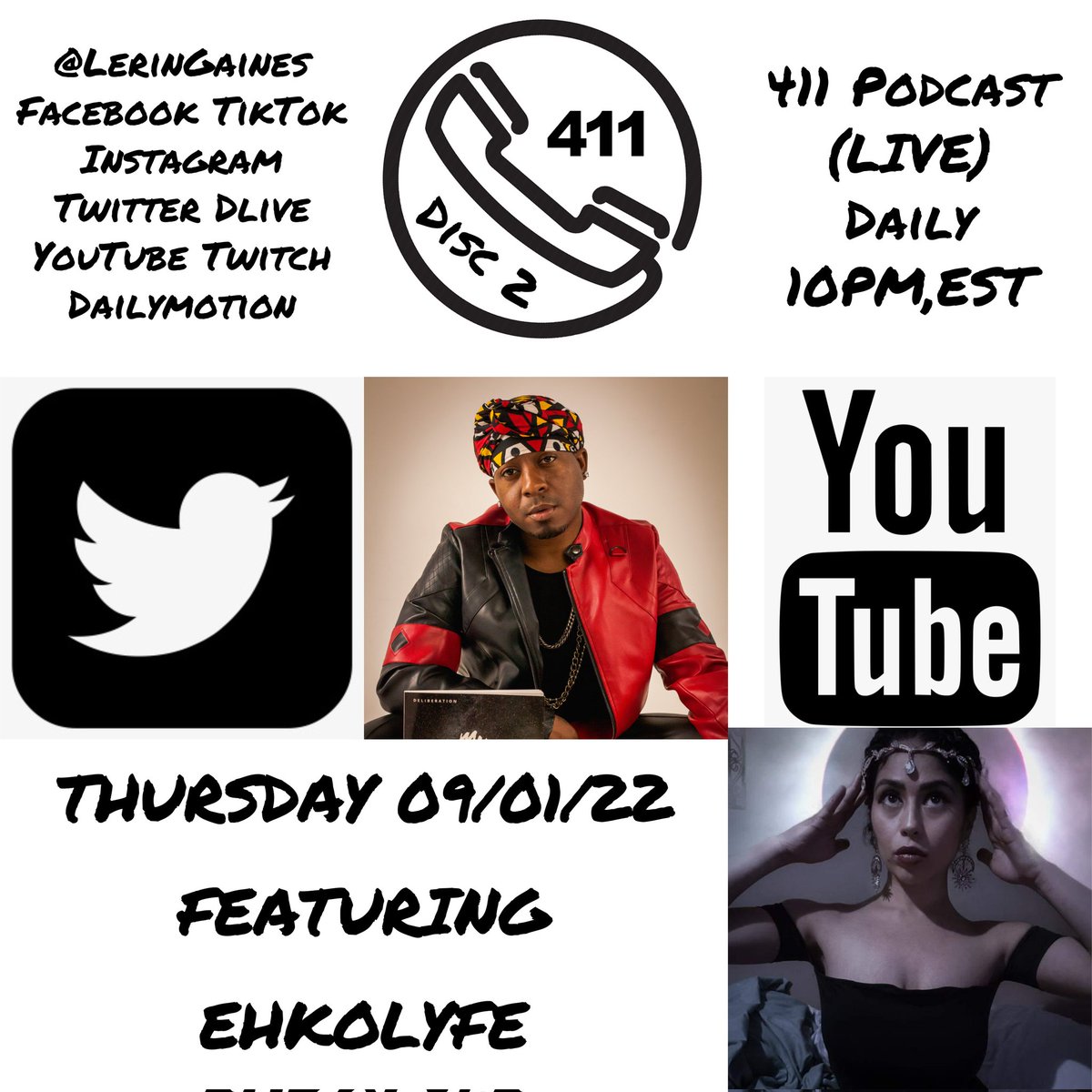 LerinGaines's tweet photo. #411Podcast with #LerinGaines X #Ehkolyfe #Streaming #LIVE 09/01/22 @ 10PM,EST @LerinGaines #Facebook #Instagram #TikTok #YouTube #Twitter #DLIVE #Twitch #DailyMotion #DiscTwo #RemixJournal #TrackNine #ParentalAdvisory #ExplicitContent https://t.co/kwBe8AH4Ys