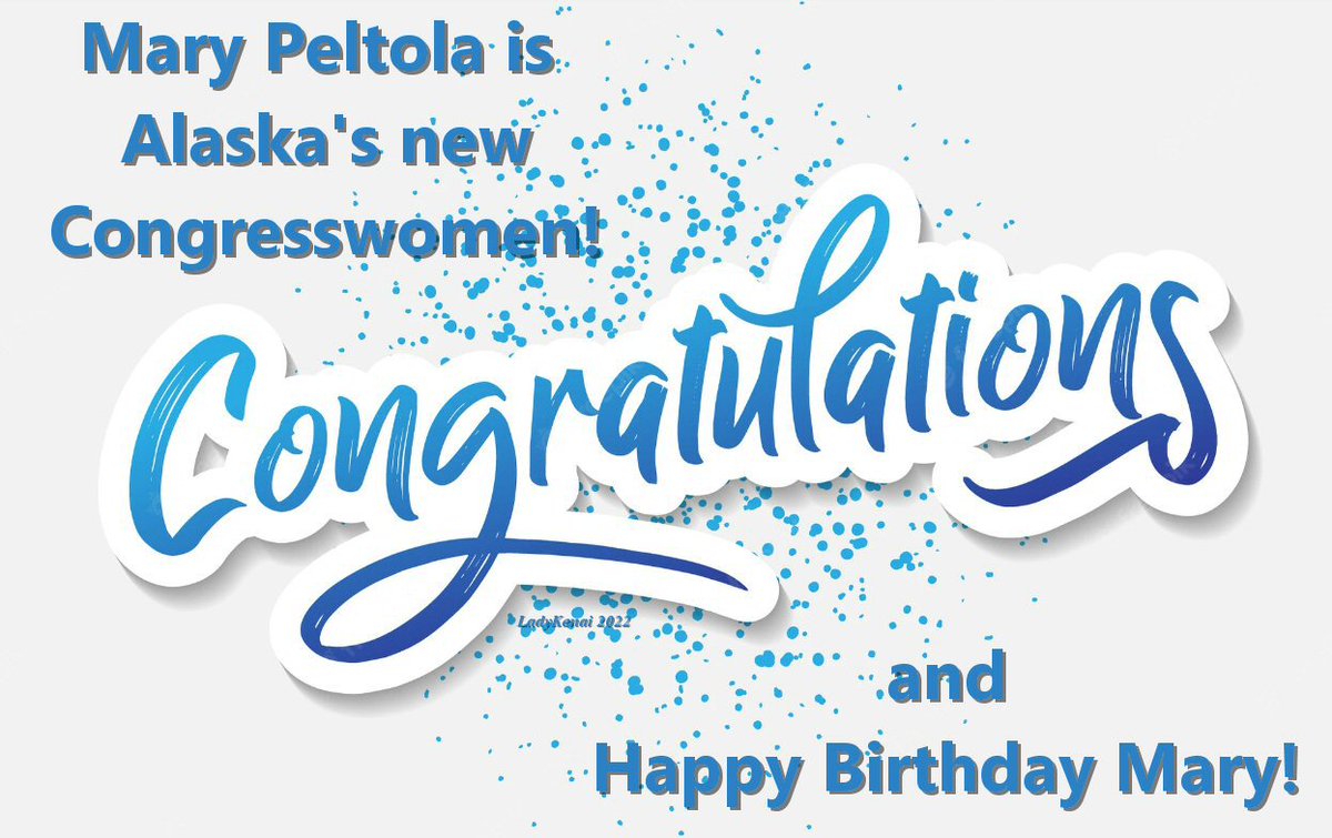 Alaska is proud of our new Congresswomen!!! #MaryPeltola #Alaska