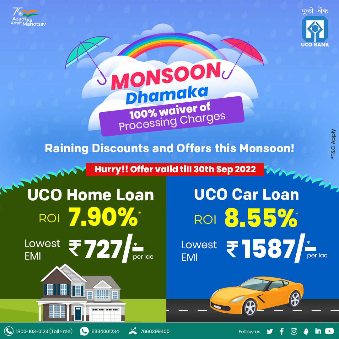 UCOBankOfficial's tweet image. UCO Bank's Monsoon Dhamaka! 

Get #HomeLoan🏡 and #CarLoan🚗 at Zero #ProcessingCharges. Click to apply bit.ly/UCObkln 
Offer valid till 30th Sep. 
#UCOBank Honours Your Trust #MonsoonDhamaka #AmritMahotsav