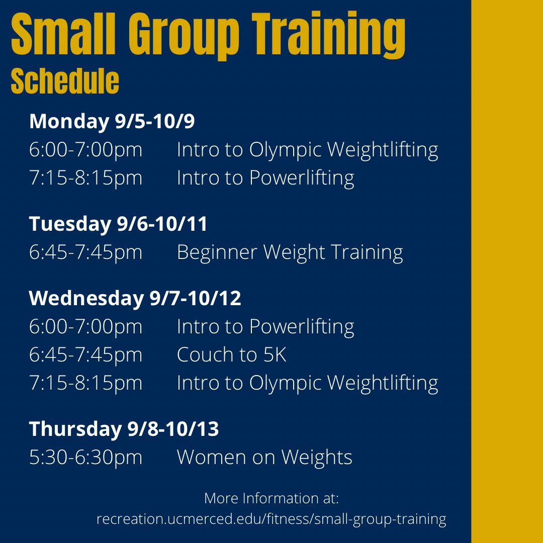 Registration is now open for Small Group Training! All classes will start next week, 9/5, and will meet weekly for 6-weeks. All classes are $10 for Students/Members for the ENTIRE 6-weeks of classes. For more information or to register, visit: recreation.ucmerced.edu/fitness/small-…