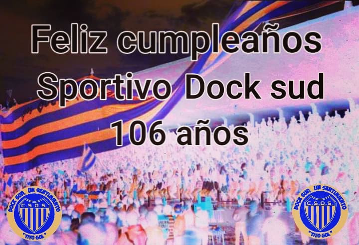 titogol_docksud's tweet photo. FELIZ CUMPLEAÑOS 🇺🇦
SPORTIVO DOCK SUD
106 AÑOS DE HISTORIA
#TITOGOL
#TercerTiempo
#32años https://t.co/copPrj4Yn7