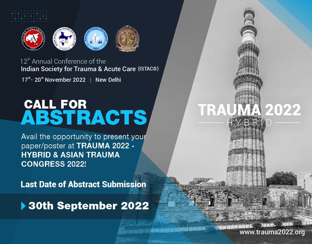 trauma_india's tweet photo. 12th annual conference of the ISTAC
“TRAUMA 2022 Hybrid”
and
Asian Trauma Congress 2022 (ACT- Asian Trauma collaboration)
#Call_for_ABSTRACTS till 30sept 2022.
Hurry up !!
@Sushmasagar5 @amitguptaaiims @docbagaria @aiims_newdelhi https://t.co/rDvb9A22pv