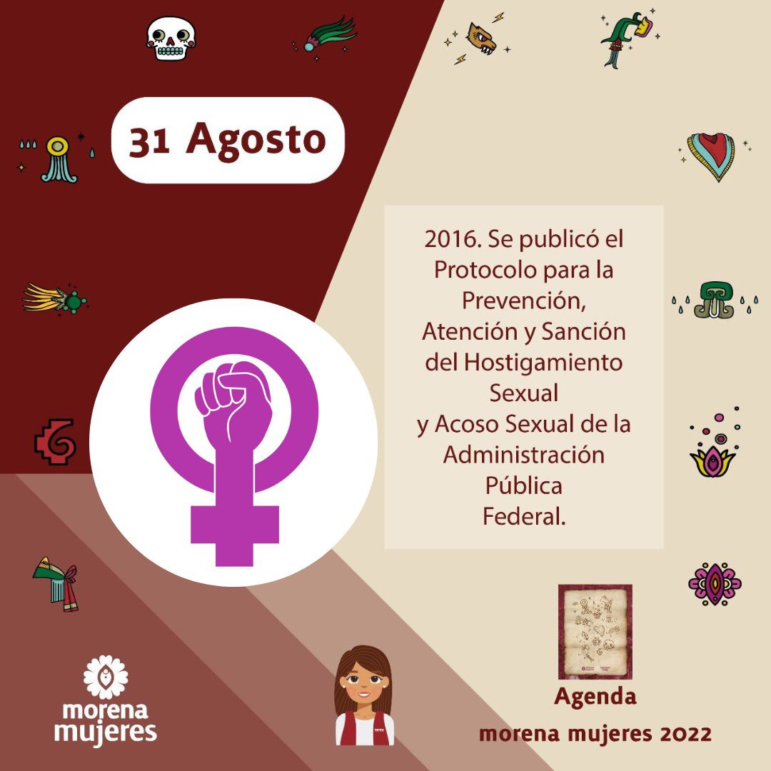El #31deAgosto de 2016 se publicó el Protocolo para la Prevención, Atención y Sanción del Hostigamiento y Acoso Sexual de la Administración Pública. 

#AgendaMorenaMujeres2022 
#EfeméridesFeministas