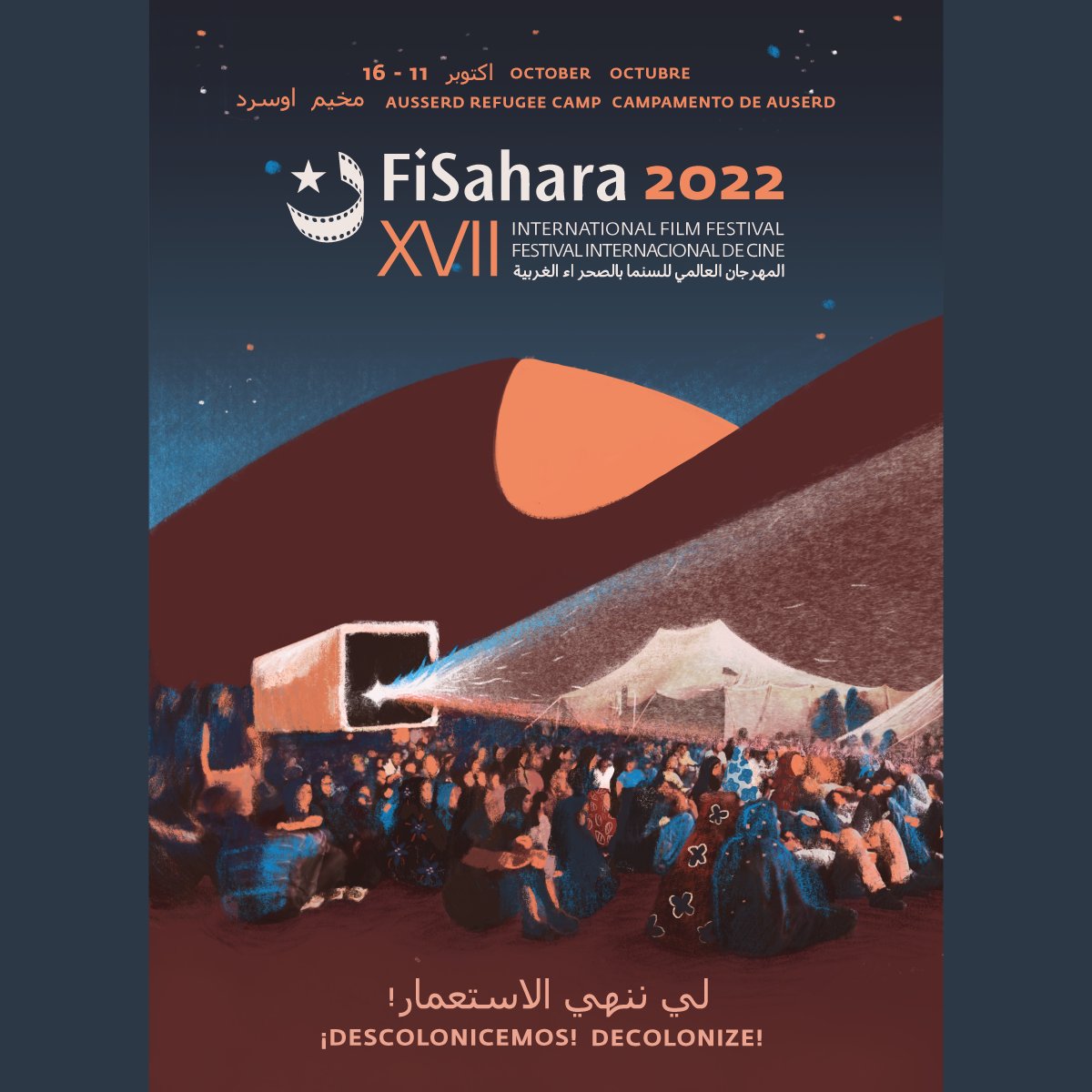 🚀 Arrancamos septiembre y ya tenemos disponible el cartel oficial de #FiSahara2022. 🗓️ Del 11 al 16 de Octubre 📍 Tindouf - Auserd. 🇪🇭 Este año pese a los intentos de algunos países de legitimar la ocupación ilegal del #SaharaOccidental por #Marruecos gritamos #Descolonicemos!