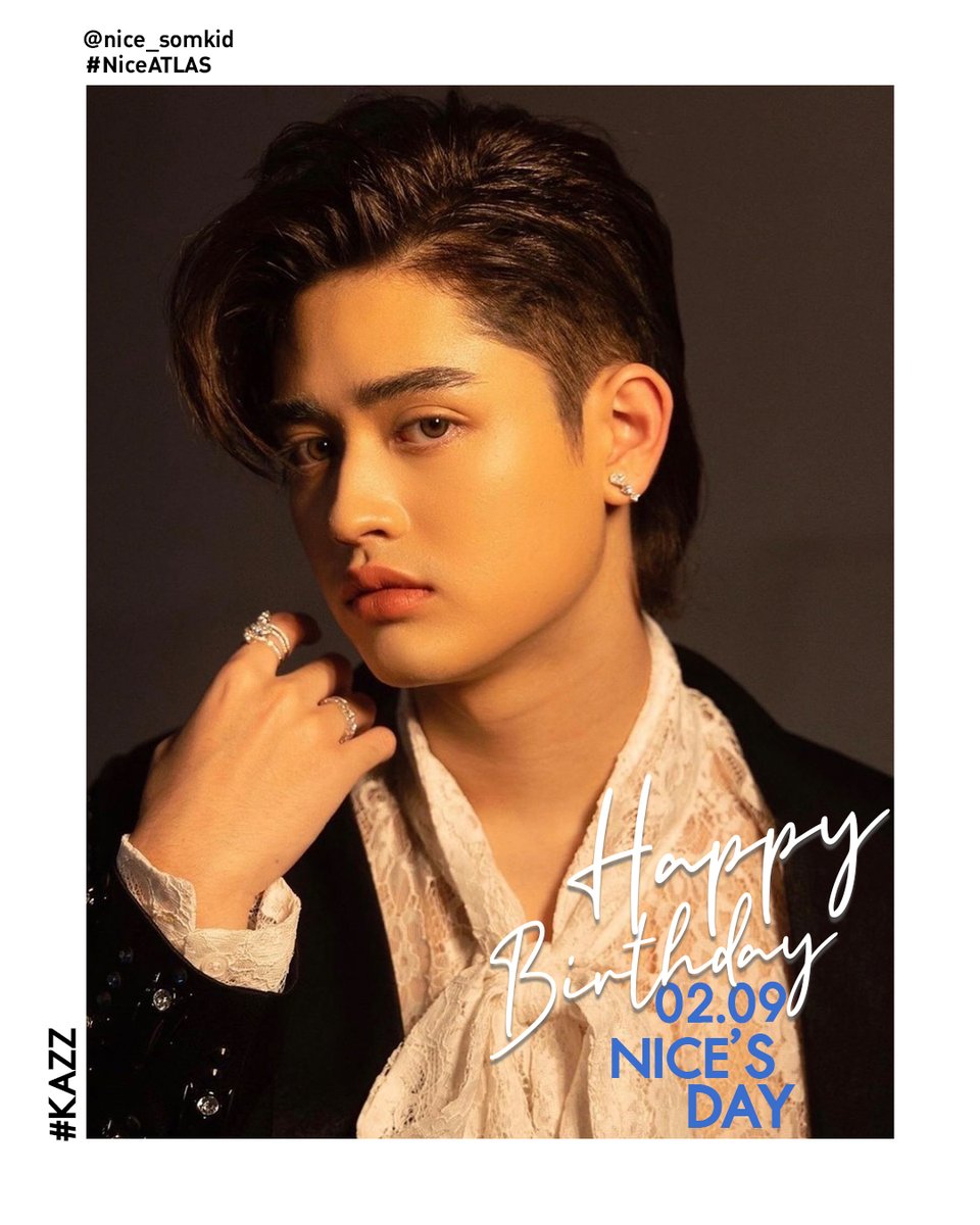 HAPPY BIRTHDAY TO NICE <a href="/nicesomkidd/">สมคิสสส👾</a>  ❤️
 
สุขสันต์วันเกิดนะคะน้องไนซ์~ วันเกิดปีนี้ KAZZ ขอให้ไนซ์มีแต่ความสุข สนุกสนานกับชีวิต มีแฟนคลับมีคนรักเพิ่มขึ้นเยอะๆเลยน้าา💘

#KAZZMAGAZINE
#NiceATLAS